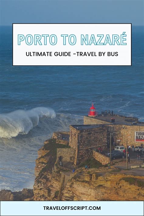 train from porto to nazare|How to get from Porto to Nazaré by bus, train, car or towncar